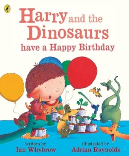 Ian Whybrow - Harry and the Dinosaurs have a Happy Birthday - 9780141500515 - V9780141500515