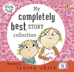 Lauren Child - My Completely Best Story Collection - 9780141807157 - V9780141807157