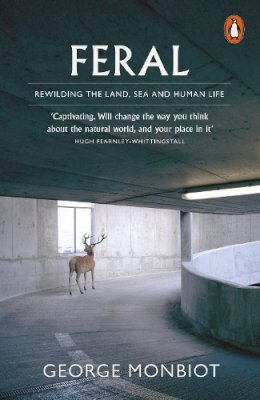 George Monbiot - Feral: Rewilding the Land, Sea and Human Life - 9780141975580 - 9780141975580