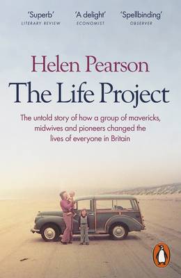 Helen Pearson - The Life Project: The Extraordinary Story of Our Ordinary Lives - 9780141976617 - V9780141976617