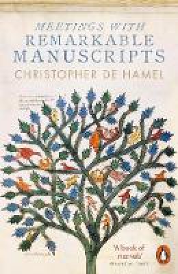 Christopher de Hamel - Meetings with Remarkable Manuscripts - 9780141977492 - 9780141977492