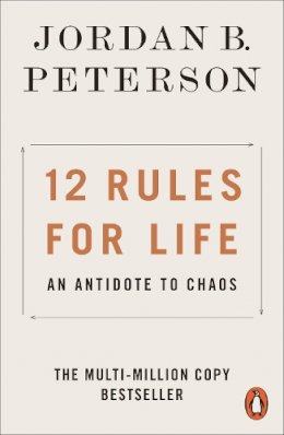 Jordan B. Peterson - 12 Rules for Life: An Antidote to Chaos - 9780141988511 - 9780141988511