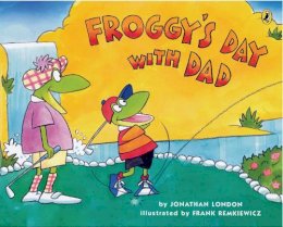 Jonathan London - Froggy's Day With Dad - 9780142406342 - KEX0253503