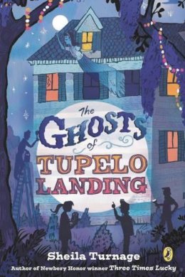 Sheila Turnage - The Ghosts of Tupelo Landing (Mo & Dale Mystery) - 9780142425718 - V9780142425718