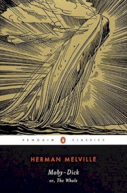 Herman Melville - Moby-Dick or, The Whale (Penguin Classics) - 9780142437247 - 9780142437247