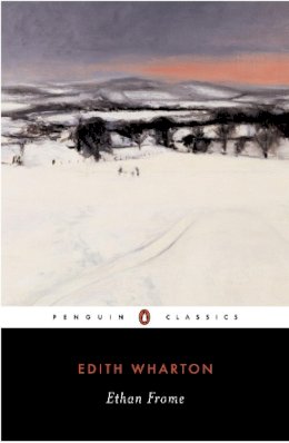 Edith Wharton - Ethan Frome (Penguin Classics) - 9780142437803 - V9780142437803