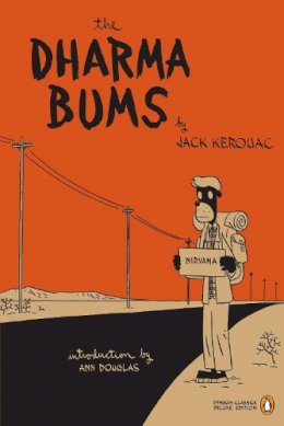 Jack Kerouac - The Dharma Bums (Penguin Classics Deluxe Edition) - 9780143039600 - V9780143039600