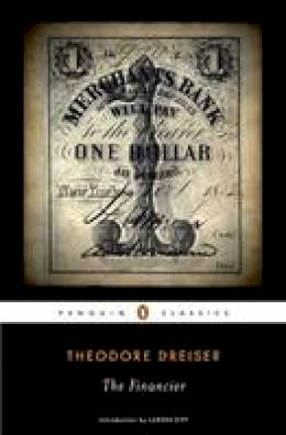 Theodore Dreiser - The Financier - 9780143105541 - V9780143105541