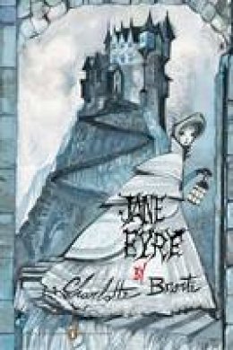 Charlotte Bronté - Jane Eyre: (Penguin Classics Deluxe Edition) - 9780143106159 - V9780143106159