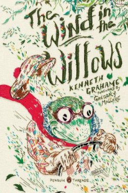 Kenneth Grahame - The Wind in the Willows: (Penguin Classics Deluxe Edition) - 9780143106647 - V9780143106647