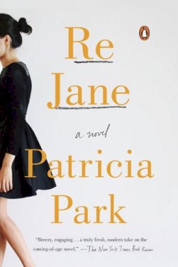 Patricia Park - Re Jane: A Novel - 9780143107941 - V9780143107941