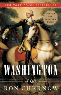 Ron Chernow - Washington: A Life - 9780143119968 - V9780143119968