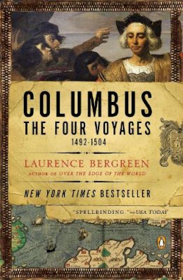 Laurence Bergreen - Columbus: The Four Voyages, 1492-1504 - 9780143122104 - 9780143122104