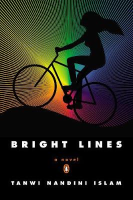 Tanwi Nandini Islam - Bright Lines: A Novel - 9780143123132 - V9780143123132