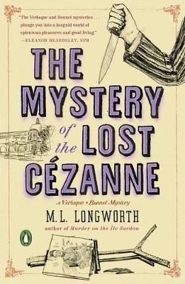 M. L. Longworth - The Mystery of the Lost Cezanne: A Verlaque and Bonnet Mystery - 9780143128076 - V9780143128076