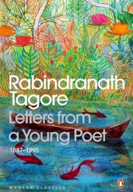 Rosinka Chaudhuri - Letters from a Young Poet: 1887-1895 - 9780143415763 - V9780143415763