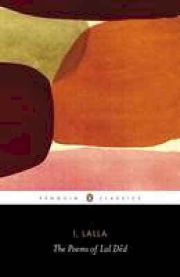 Lal Ded - I, Lalla: The Poems of Lal Ded - 9780143420781 - V9780143420781