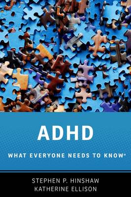 Stephen P. Hinshaw - ADHD: What Everyone Needs to Know (R) - 9780190223793 - V9780190223793