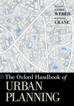 . Ed(S): Weber, Rachel; Crane, Randall C. - The Oxford Handbook Of Urban Planning - 9780190235260 - V9780190235260