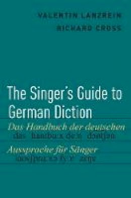 Valentin Lanzrein - The Singer´s Guide to German Diction - 9780190238414 - V9780190238414