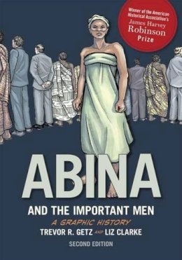 Getz, Trevor R., Clarke, Liz - Abina and the Important Men - 9780190238742 - V9780190238742