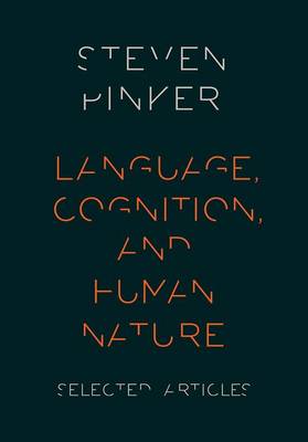 Steven Pinker - Language, Cognition, and Human Nature - 9780190259280 - V9780190259280