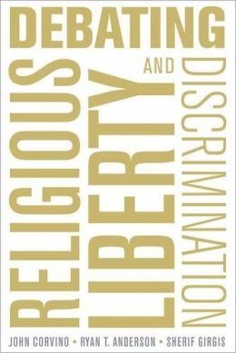 John Corvino - Debating Religious Liberty and Discrimination - 9780190603076 - V9780190603076