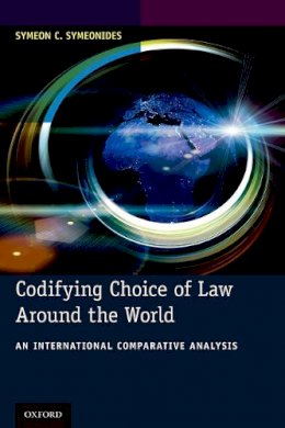 Symeon C. Symeonides - Codifying Choice of Law Around the World: An International Comparative Analysis - 9780190689964 - V9780190689964