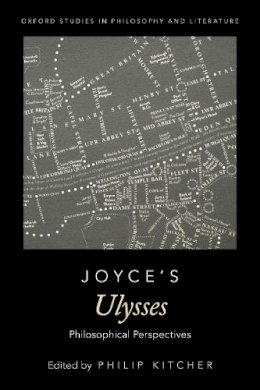 Edited By Philip Kit - Joyce´s Ulysses: Philosophical Perspectives - 9780190842253 - V9780190842253