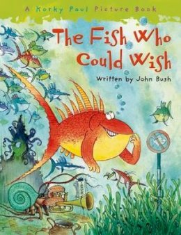 John Bush - The Fish Who Could Wish - 9780192727138 - V9780192727138