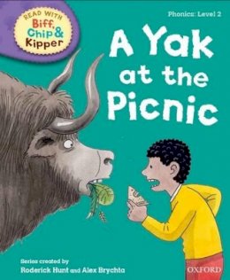 Hunt, Roderick, Brychta, Alex - Oxford Reading Tree Read with Biff, Chip and Kipper: Phonics: Level 2: A Yak at the Picnic - 9780192736574 - 9780192736574