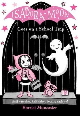 Harriet Muncaster - Isadora Moon Goes on a School Trip - 9780192758538 - V9780192758538