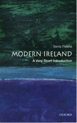 Senia Paseta - Modern Ireland: A Very Short Introduction (Very Short Introductions) - 9780192801678 - V9780192801678