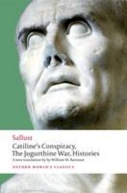 Sallust - Catiline's Conspiracy, the Jugurthine War, Histories - 9780192823458 - V9780192823458