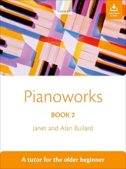 Janet Bullard - Pianoworks Book 2: A tutor for the older beginner - 9780193360075 - V9780193360075