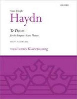 Franz Joseph Haydn - Te Deum for the Empress Marie Therese - 9780193367760 - V9780193367760