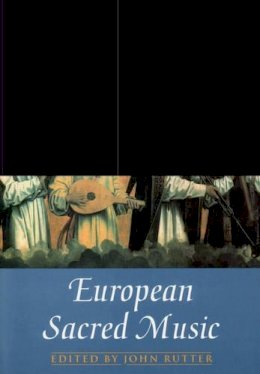 John Rutter - European Sacred Music - 9780193436954 - V9780193436954