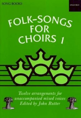 John Rutter (Ed.) - Folk-Songs for Choirs 1 - 9780193437180 - V9780193437180