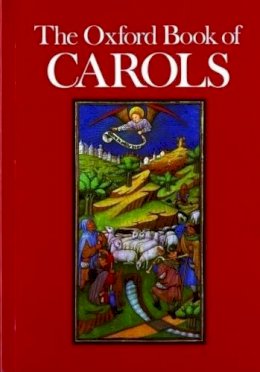 Percy Dearmer, R. Vaughan Williams, Martin Shaw - The Oxford Book of Carols - 9780193533158 - V9780193533158