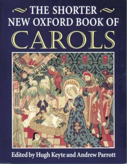 Hugh Keyte - The Shorter New Oxford Book of Carols - 9780193533240 - V9780193533240