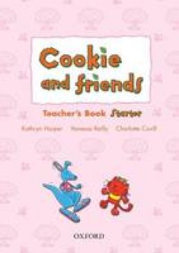 Kathryn Harper - Cookie and Friends: Starter: Teacher's Book (French Edition) - 9780194070065 - V9780194070065