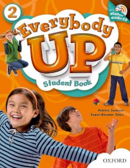 Sileci Jackson - Everybody Up 2 Student Book with Audio CD: Language Level: Beginning to High Intermediate.  Interest Level: Grades K-6.  Approx. Reading Level: K-4 - 9780194103374 - V9780194103374