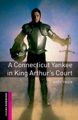 Mark Twain - Connecticut Yankee in King Arthur's Court - 9780194234115 - V9780194234115