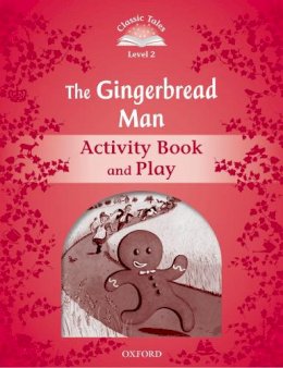 Arengo Sue - Classic Tales: Level 2: The Gingerbread Man Activity Book & Play (French Edition) - 9780194239073 - V9780194239073