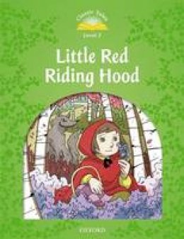 Unknown - Classic Tales: Level 3: Little Red Riding Hood - 9780194239301 - V9780194239301