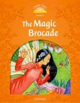 Arengo Sue - Classic Tales: Level 5: The Magic Brocade - 9780194239622 - V9780194239622