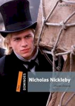 Charles Dickens - Dominoes, New Edition: Level 2: 700-Word Vocabulary Nicholas Nickleby - 9780194248860 - V9780194248860