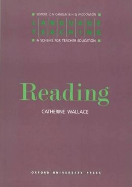 Catherine Wallace - Reading (Language Teaching: A Scheme for Teacher Education) - 9780194371308 - V9780194371308