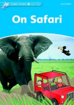 Di Taylor - Dolphin Readers: Level 1: 275-Word Vocabulary On Safari - 9780194400886 - V9780194400886