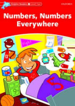 Richard Northcott - Dolphin Readers: Level 2: 425-Word Vocabulary Numbers, Numbers Everywhere - 9780194400985 - V9780194400985